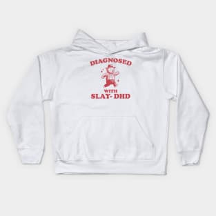 Diagnosed With Slay-DHD shirt, Funny ADHD Shirt, Bear T Shirt, Dumb Y2k Kids Hoodie